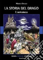 La leggenda del drago. L'armatura libro