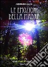 Le emozioni della madre libro