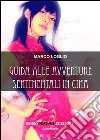 Guida alle avventure sentimentali in Cina libro di Loglio Marco