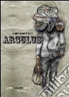 Argulus, una raccolta di racconti libro