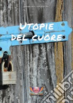 Utopie del cuore libro