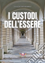 I custodi dell'essere libro