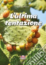 L'ultima tentazione libro