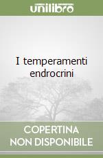 I temperamenti endrocrini