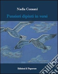 Pensieri dipinti in versi