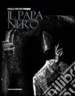 Il papa nero libro