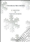 Il viaggio di fiocco di neve libro