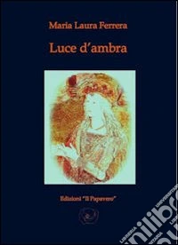 Luce d'ambra libro