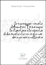 Le imprese eroi-comiche di Assunta e Titina ovvero le chiacchiere e le cofecchie di due amiche che non si sono mai date per vinte nella vita