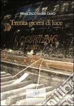 Trenta giorni di luce libro