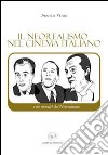 Il neorealismo nel cinema italiano libro