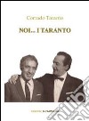 Noi... i Taranto libro