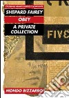 Shepard Fairey. Obey. A private collection. Ediz. illustrata libro
