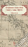 Un diplomatico cinese a Roma. L'Italia di Xue Fucheng (1838-1894) libro