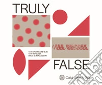 Truly false. Exploring factualness from Macao