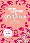 Impara il coreano con i K-drama libro