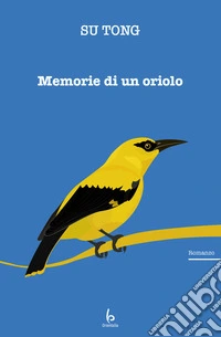 Memorie di un oriolo libro