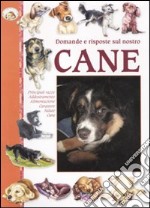 Domande e risposte sul nostro cane libro