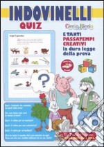 Indovinelli quiz e tanti passatempi creativi libro