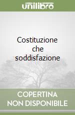 Costituzione che soddisfazione libro