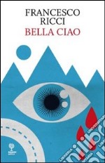 Bella ciao libro