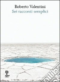 Sei racconti semplici