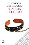 Viaggia leggero libro