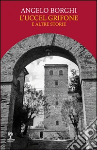 L'uccel grifone e altre storie