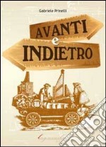 Avanti e indietro ovvero la congiura dei sagrestani libro