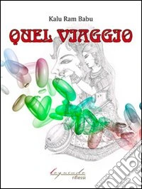 Quel viaggio libro