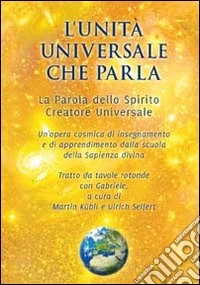L'unità universale che parla. Con CD Audio libro