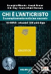 Chi è l'anticristo. Era semplicemente molto ben nascosto. Io sono reloaded 100 anni dopo. Vol. 2 libro