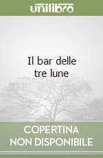 Il bar delle tre lune