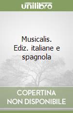 Musicalis. Ediz. italiane e spagnola libro