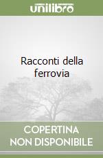 Racconti della ferrovia libro