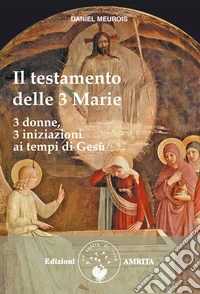 Il testamento delle Tre Marie