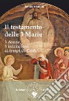 Il testamento delle Tre Marie libro