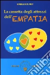 La cassetta degli attrezzi dell'empatia libro