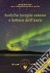 Antiche terapie essene e lettura dell'aura libro