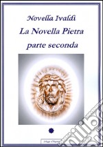 La novella pietra. Parte seconda libro