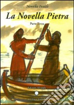 La novella pietra. Parte terza libro