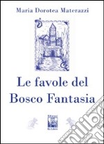 Le favole del Bosco Fantasia