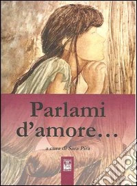 Parlami d'amore...