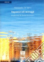 Ingannevoli miraggi libro