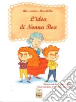 Idea di Nonna Bea (L') libro