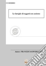 Le famiglie di soggetti con autismo libro