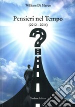 Pensieri nel tempo (2012-2014) libro