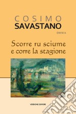 Scorre ru sciume e corre la stagione libro