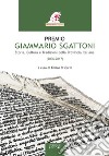 Premio Giammario Sgattoni. Storia, cultura e tradizioni della provincia italiana (2006-2017) libro di Di Carlo E. (cur.)