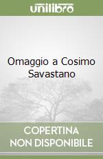 Omaggio a Cosimo Savastano